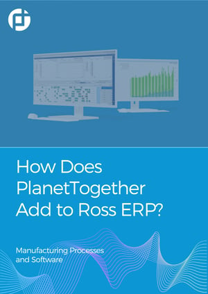 How Does PlanetTogether Add to Ross ERP