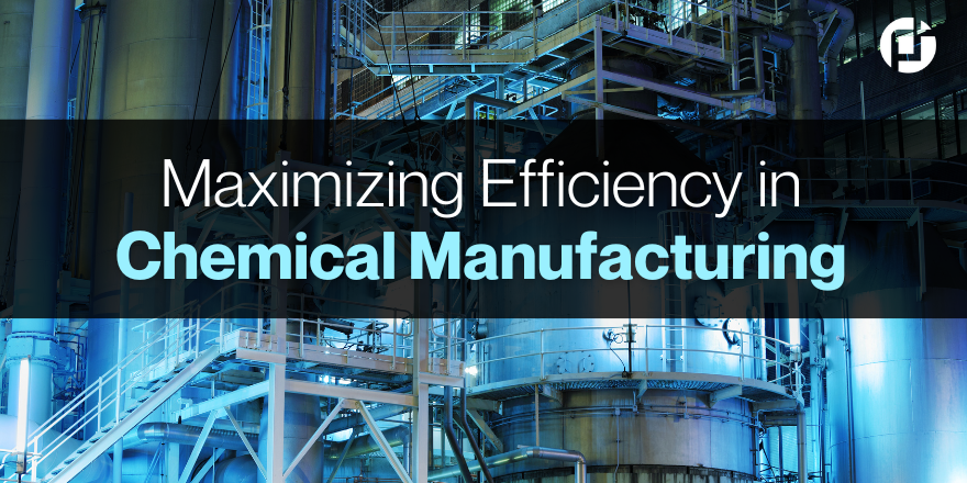 MAXIMIZING EFFICIENCY IN CHEMICAL MANUFACTURING  (1)